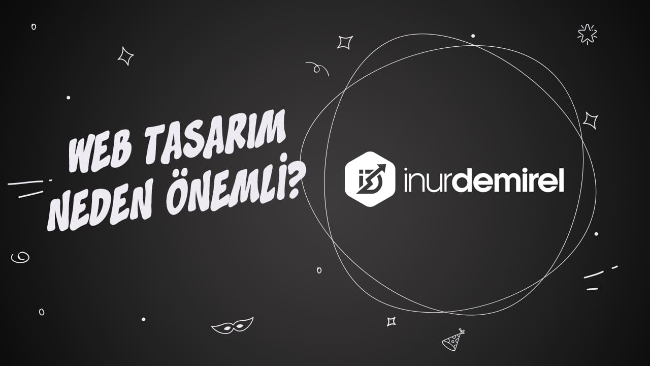 Web Tasarım Neden Önemli? Web Tasarımı Tanıyın