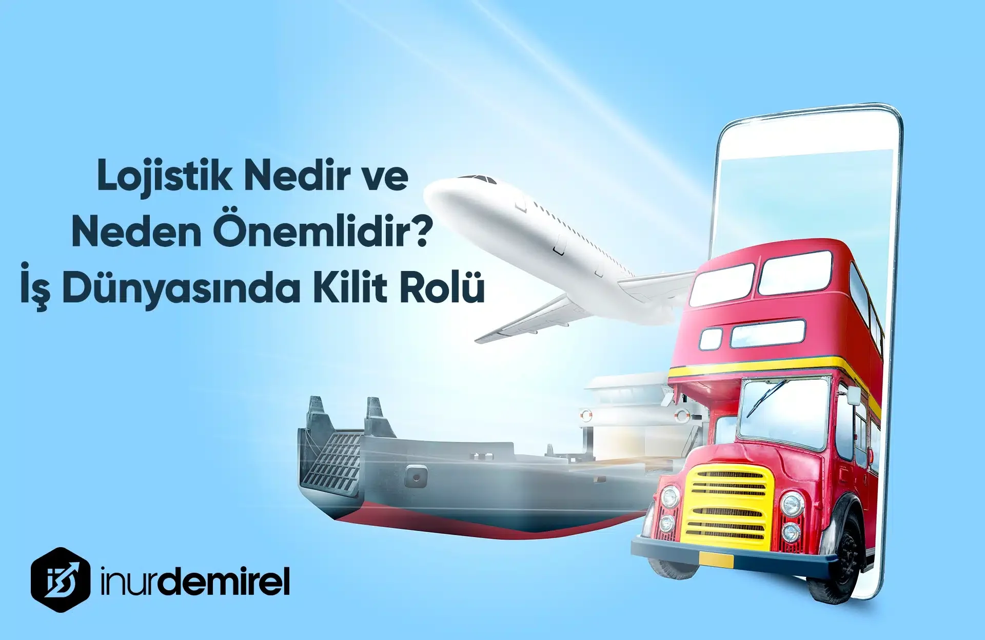 lojistik nedir?